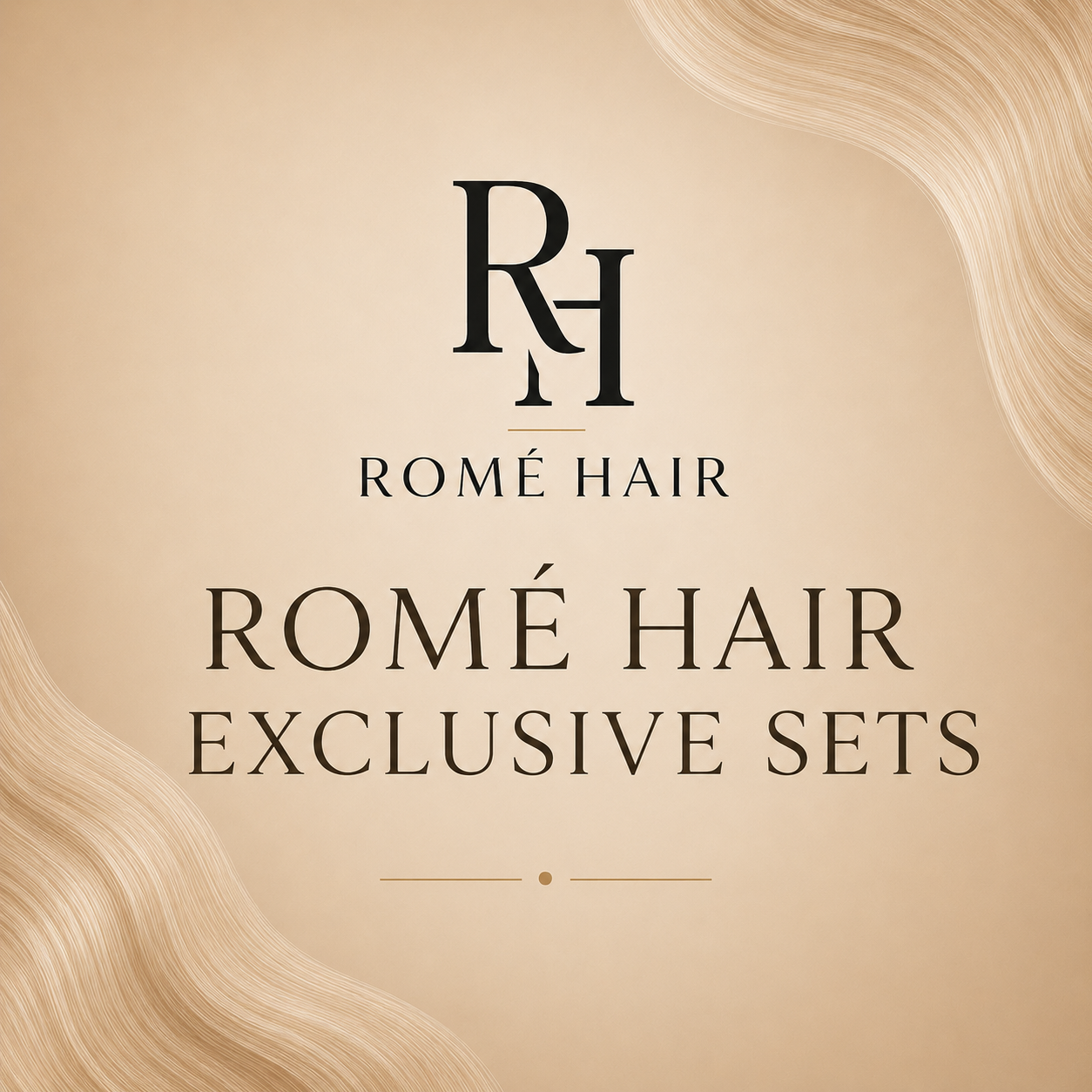 Romé Hair Exclusive Sets